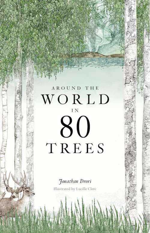 Book cover of Around the World in 80 Trees: (the Perfect Gift For Tree Lovers)