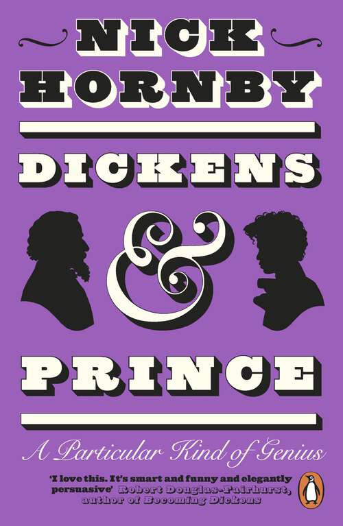 Book cover of Dickens and Prince: A Particular Kind of Genius