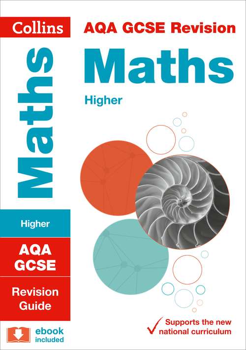 Book cover of AQA GCSE Maths Higher Tier Revision Guide (Collins GCSE Revision and Practice - New Curriculum) (PDF)