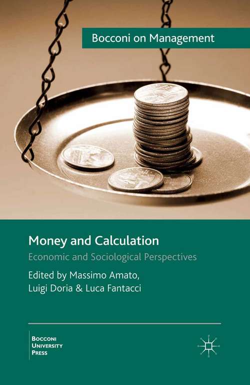 Book cover of Money and Calculation: Economic and Sociological Perspectives (2010) (Bocconi on Management)