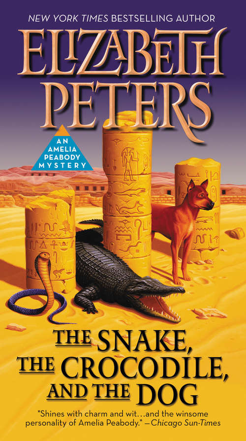 Book cover of The Snake, the Crocodile, and the Dog (Amelia Peabody Ser.: No. 7)