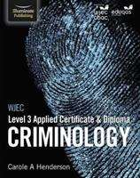 Book cover of WJEC Level 3 Applied Certificate & Diploma Criminology (PDF)