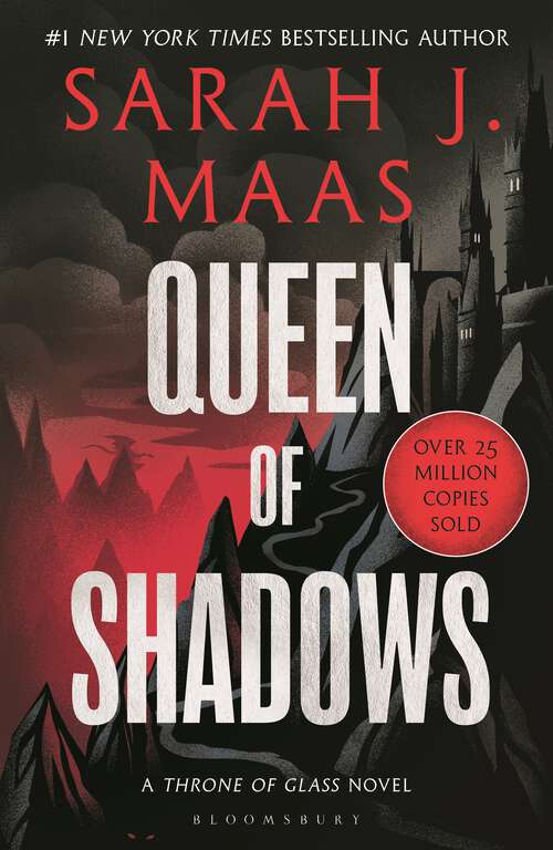 Book cover of Queen of Shadows: From The # 1 Sunday Times Best-selling Author Of A Court Of Thorns And Roses (Throne of Glass #4)