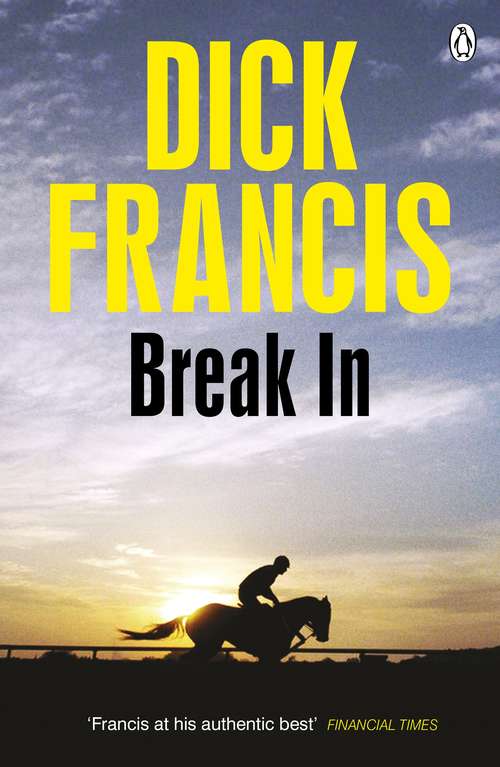 Book cover of Break In: Break In; Banker (Francis Thriller #24)