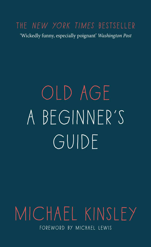 Book cover of Old Age: A beginner's guide
