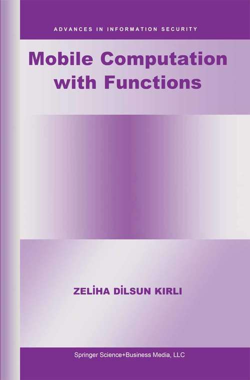 Book cover of Mobile Computation with Functions (2002) (Advances in Information Security #5)