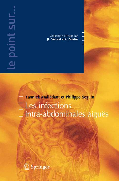 Book cover of Les infections intra-abdominales aiguës (2007) (Le point sur ...)