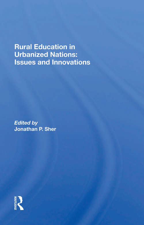Book cover of Rural Education In Urbanized Nations: Issues And Innovations