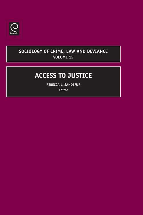 Book cover of Access to Justice (Sociology of Crime, Law and Deviance #12)