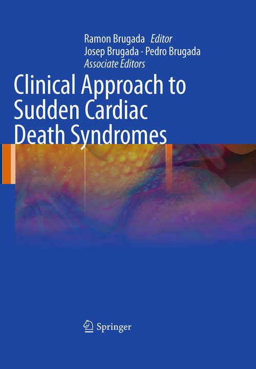 Book cover of Clinical Approach to Sudden Cardiac Death Syndromes (2010)
