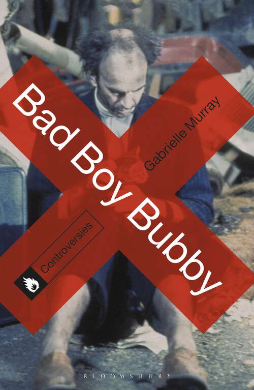 Book cover of Bad Boy Bubby (Controversies)