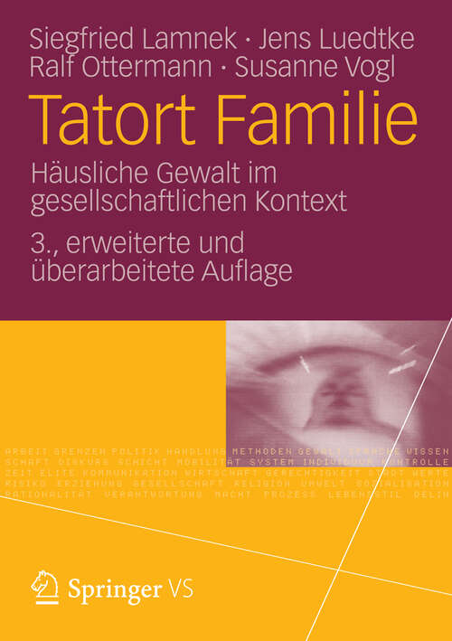 Book cover of Tatort Familie: Häusliche Gewalt im gesellschaftlichen Kontext (3. Aufl. 2012)