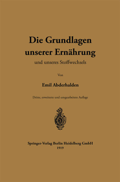 Book cover of Die Grundlagen unserer Ernährung und unseres Stoffwechsels (3. Aufl. 1919)