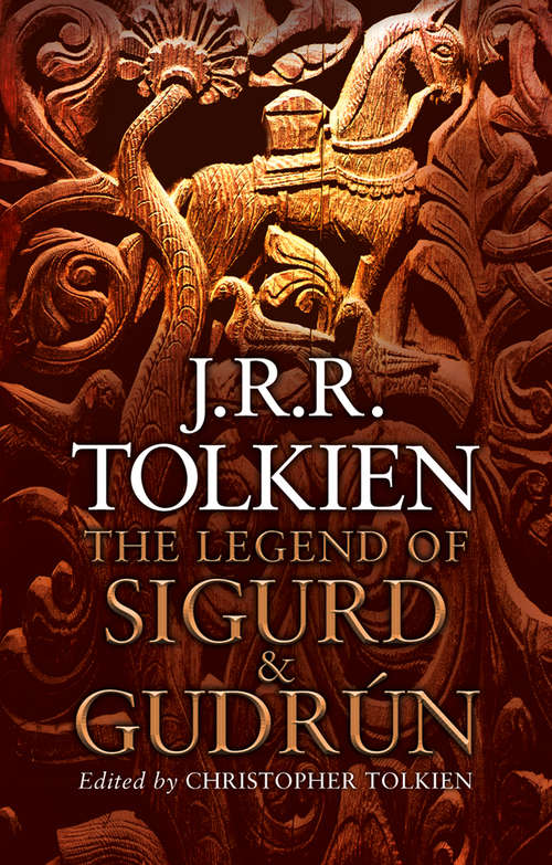 Book cover of The Legend of Sigurd and Gudrún (ePub edition)
