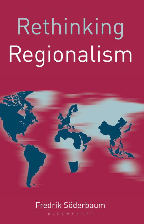 Book cover of Rethinking Regionalism (1st ed. 2016) (Rethinking World Politics)