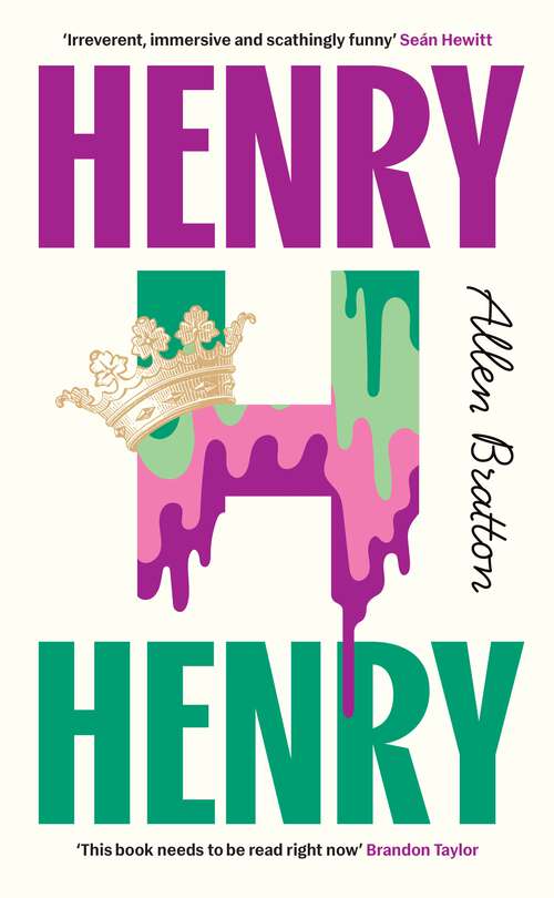 Book cover of Henry Henry: ‘Needs to be read right now’ Brandon Taylor