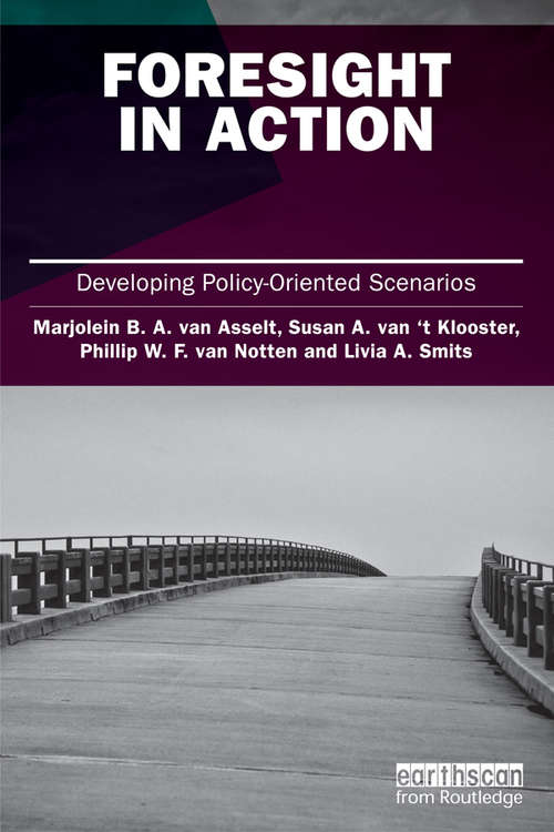 Book cover of Foresight in Action: Developing Policy-Oriented Scenarios