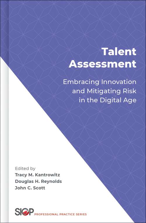 Book cover of Talent Assessment: Embracing Innovation and Mitigating Risk in the Digital Age (SOCIETY INDUSTRIAL ORGANIZATIONAL PSYCH)