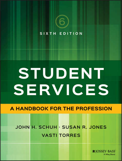 Book cover of Student Services: A Handbook for the Profession (6) (J-b Ss Single Issue Student Services Ser.)