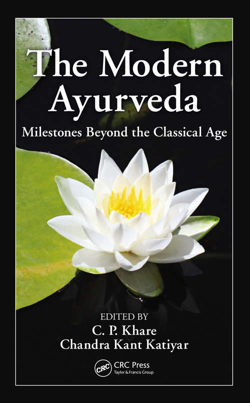Book cover of The Modern Ayurveda: Milestones Beyond the Classical Age