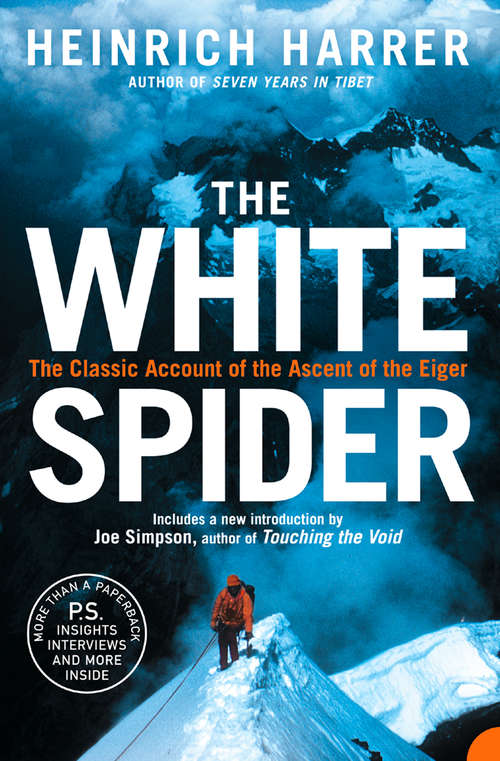 Book cover of The White Spider: The Story Of The North Face Of The Eiger (ePub edition)