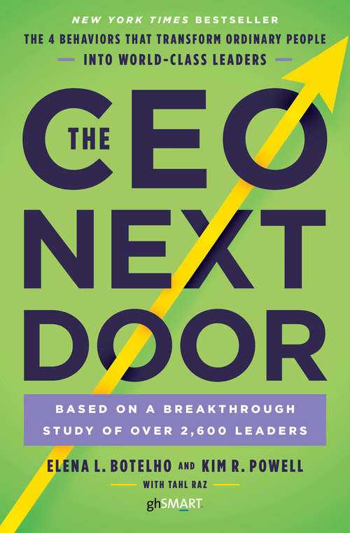 Book cover of The CEO Next Door: The 4 Behaviours that Transform Ordinary People into World Class Leaders