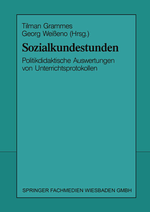 Book cover of Sozialkundestunden: Politikdidaktische Auswertungen von Unterrichtsprotokollen (1993)