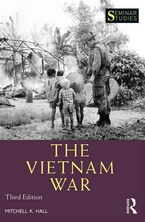 Book cover of The Vietnam War: Revised 2nd Edition (3) (Seminar Studies)
