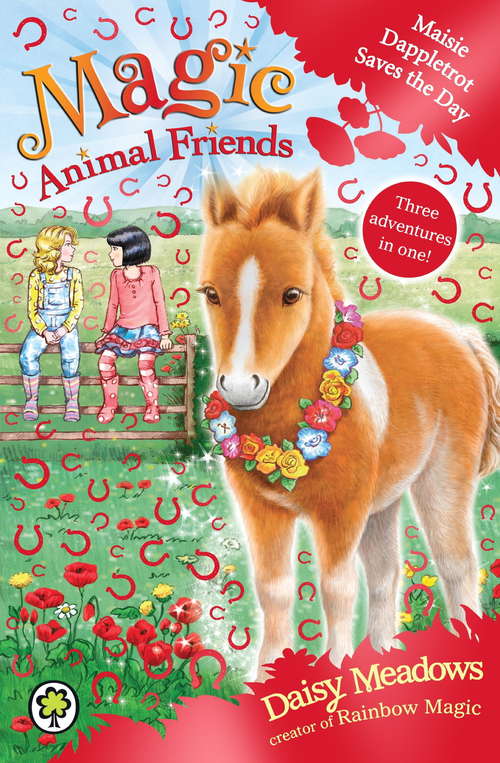 Book cover of Maisie Dappletrot Saves the Day: Special 4 (Magic Animal Friends #4)