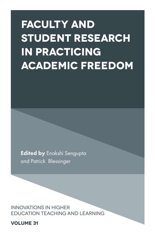 Book cover of Faculty and Student Research in Practicing Academic Freedom (Innovations in Higher Education Teaching and Learning #31)