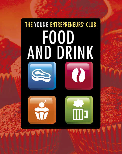 Book cover of Food and Drink (The Young Entrepreneurs' Club #7)