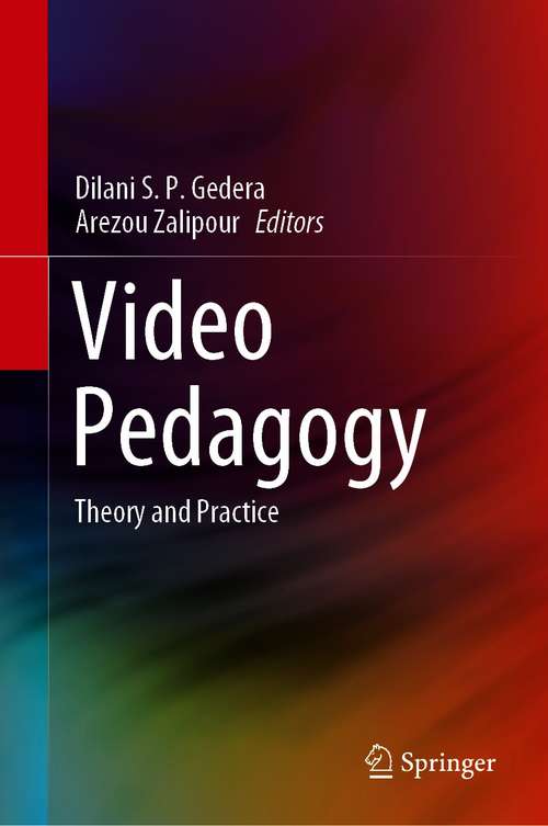 Book cover of Video Pedagogy: Theory and Practice (1st ed. 2021)