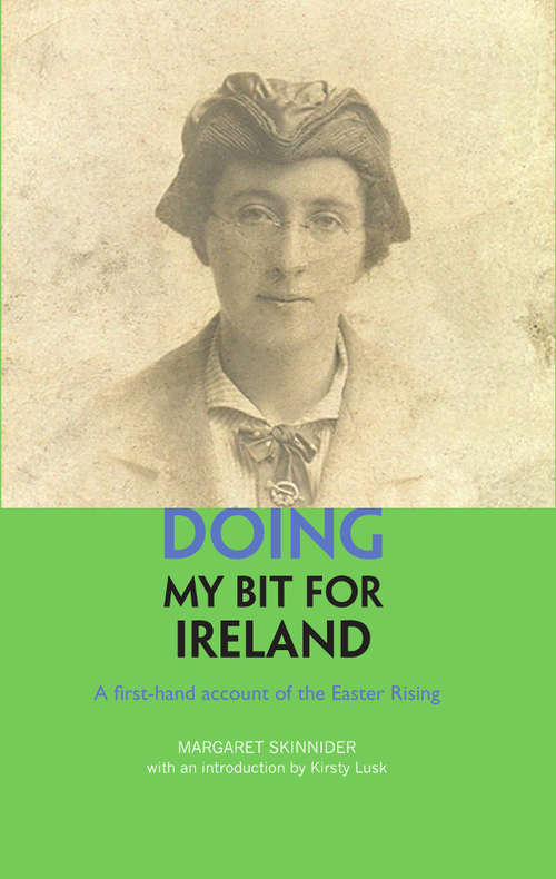 Book cover of Doing my Bit for Ireland: A first-hand account of the Easter Rising