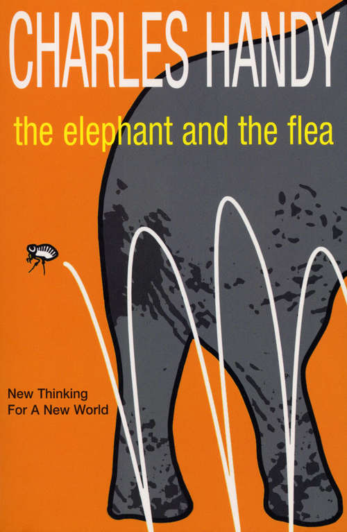 Book cover of The Elephant And The Flea: Reflections Of A Reluctant Capitalist
