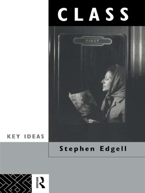 Book cover of Class: Key Concept in Sociology