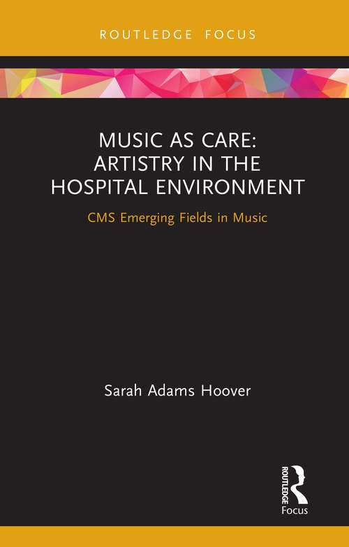 Book cover of Music as Care: CMS Emerging Fields in Music (CMS Emerging Fields in Music)