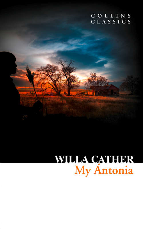 Book cover of My Ántonia: Large Print (ePub edition) (Collins Classics)
