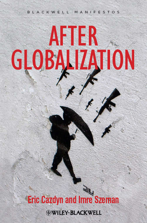 Book cover of After Globalization (Wiley-Blackwell Manifestos)