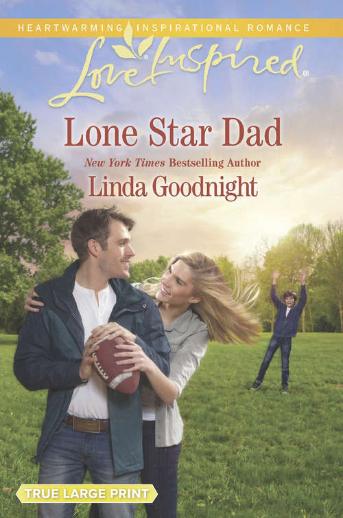 Book cover of Lone Star Dad: Lone Star Dad Hometown Holiday Reunion A Family For The Farmer (ePub edition) (The Buchanons #3)
