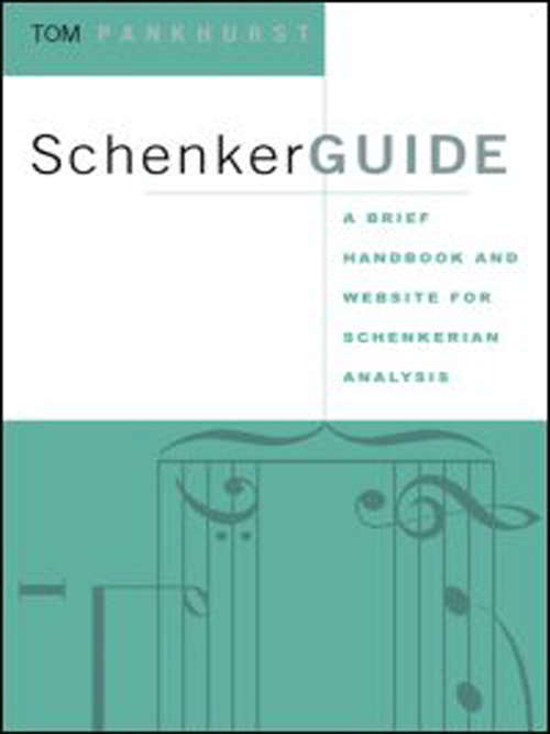 Book cover of SchenkerGUIDE: A Brief Handbook and Website for Schenkerian Analysis