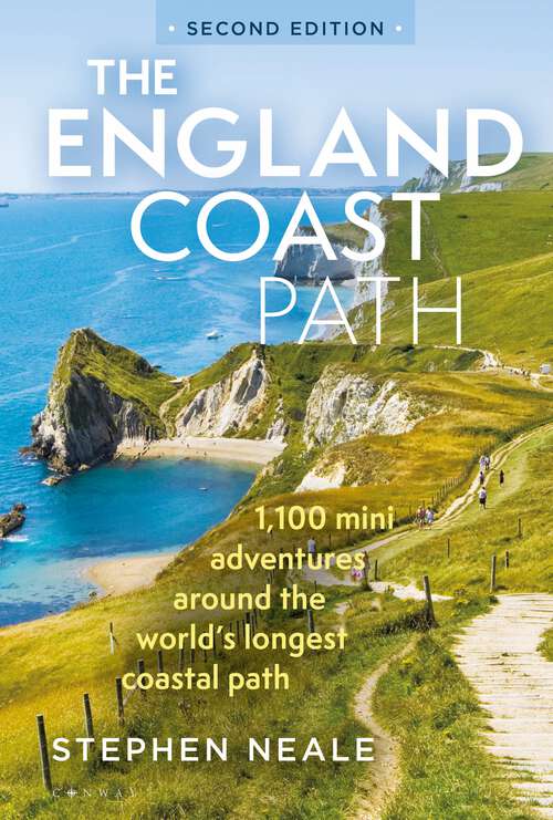 Book cover of The England Coast Path 2nd edition: 1,100 Mini Adventures Around the World's Longest Coastal Path