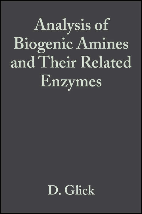 Book cover of Analysis of Biogenic Amines and Their Related Enzymes (Methods of Biochemical Analysis #117)