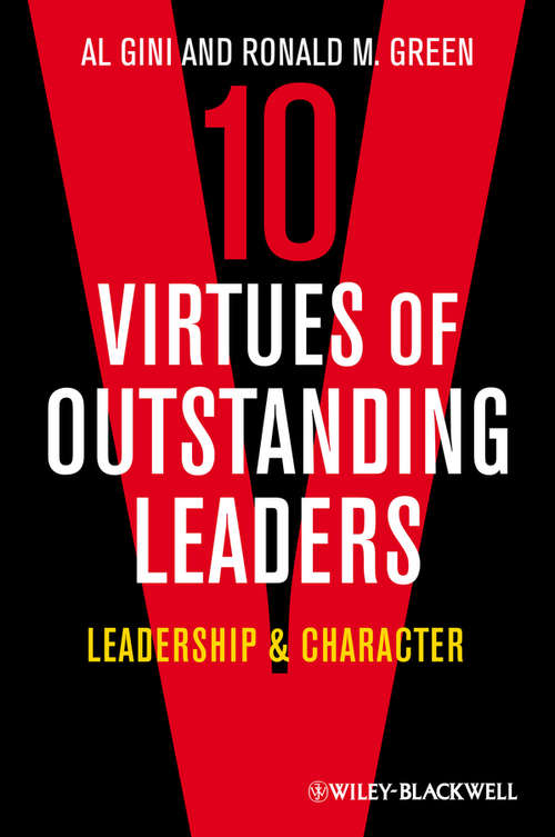 Book cover of 10 Virtues of Outstanding Leaders: Leadership and Character (Foundations of Business Ethics #5)