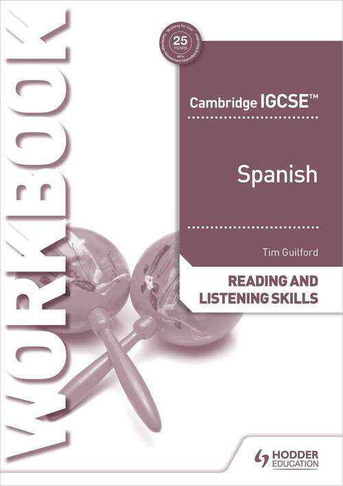 Book cover of Cambridge IGCSE™ Spanish Reading and Listening Skills Workbook