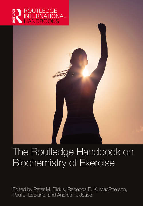 Book cover of The Routledge Handbook on Biochemistry of Exercise (Routledge International Handbooks)