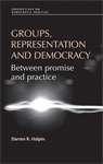 Book cover of Groups, representation and democracy: Between promise and practice (PDF) (Perspectives on Democratic Practice)