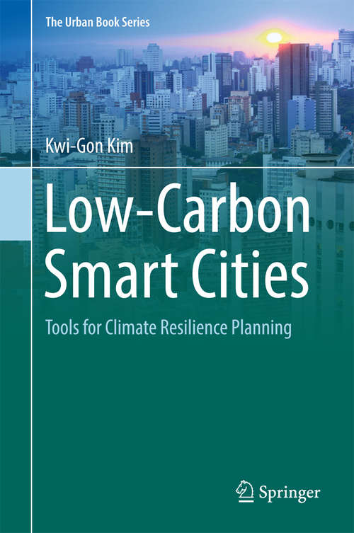 Book cover of Low-Carbon Smart Cities: Tools for Climate Resilience Planning (The Urban Book Series)