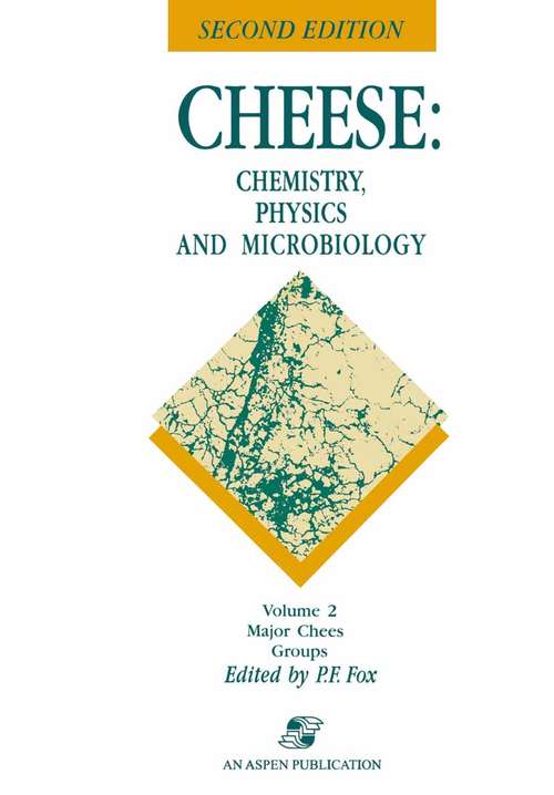 Book cover of Cheese: Volume 2 Major Cheese Groups (2nd ed. 1999)