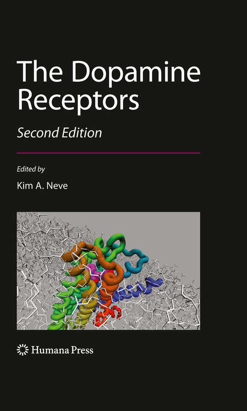 Book cover of The Dopamine Receptors (2nd ed. 2010) (The Receptors)