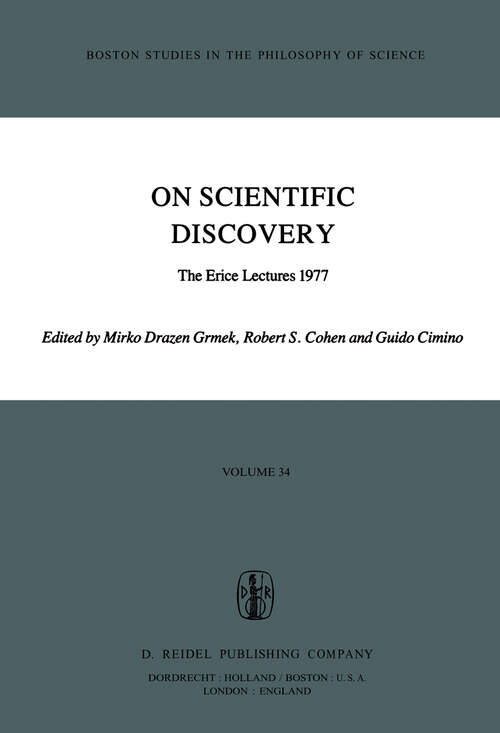 Book cover of On Scientific Discovery: The Erice Lectures 1977 (1981) (Boston Studies in the Philosophy and History of Science #34)